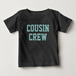 Camiseta Para Bebê Cousin Crew | Crianças de Correspondência Teal