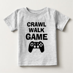 Camiseta Para Bebê CRAWL WALK GAME Coisa engraçada sobre jogos