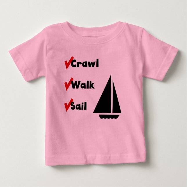 Camiseta Para Bebê Crawl Walk Sail (Frente)