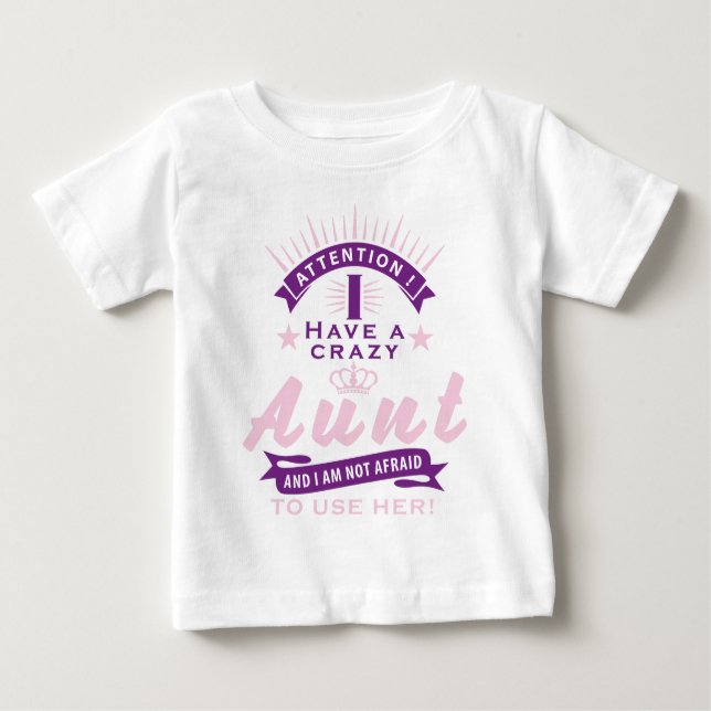 Camiseta Para Bebê Crazy Attention j a have aunt (Frente)