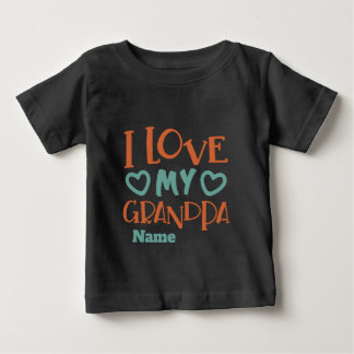 Camiseta Para Bebê Crie o seu, eu amo o meu avô
