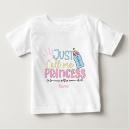 Camiseta Para Bebê Crie seu próprio Apenas me Chame de Princesa Bebê
