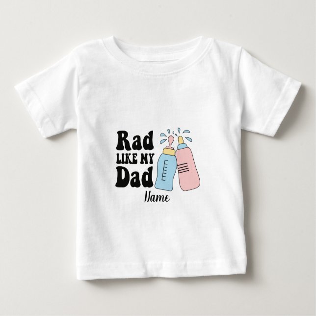 Camiseta Para Bebê Crie Seu Próprio Rad Como Meu Bebê Pai (Frente)