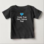 Camiseta Para Bebê Crie seu próprio texto personalizado com Blue Hear<br><div class="desc">Crie seu próprio texto personalizado, diga o que quiser, seja criativo, divirta-se. Seu traje corporal, sua mensagem com o coração incluso. Corações disponíveis em outras cores na minha loja. Também disponível em texto preto para camisas de cor clara.</div>