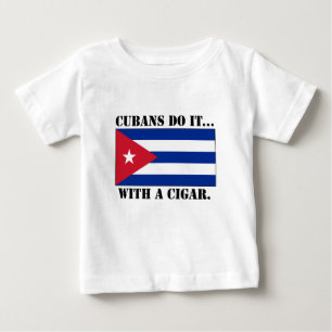 Camiseta Para Bebê Cubanos Fazem... Com Um Cigarro.
