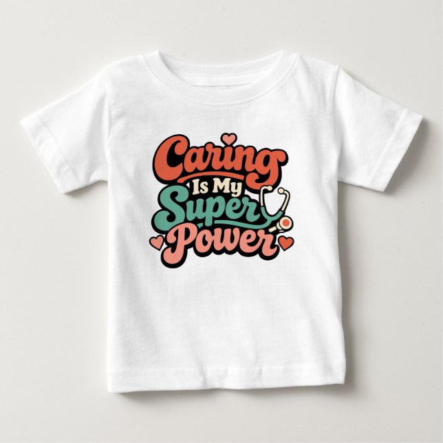 Camiseta Para Bebê Cuidar é meu superpoder Enfermeira  (Frente)