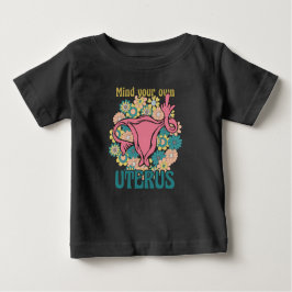 Camiseta Para Bebê Cuide da sua escolha feminista utópica profissiona