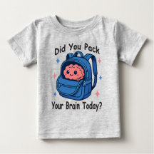 Cute “Did You Pack Your Brain Today?” Brain Pun