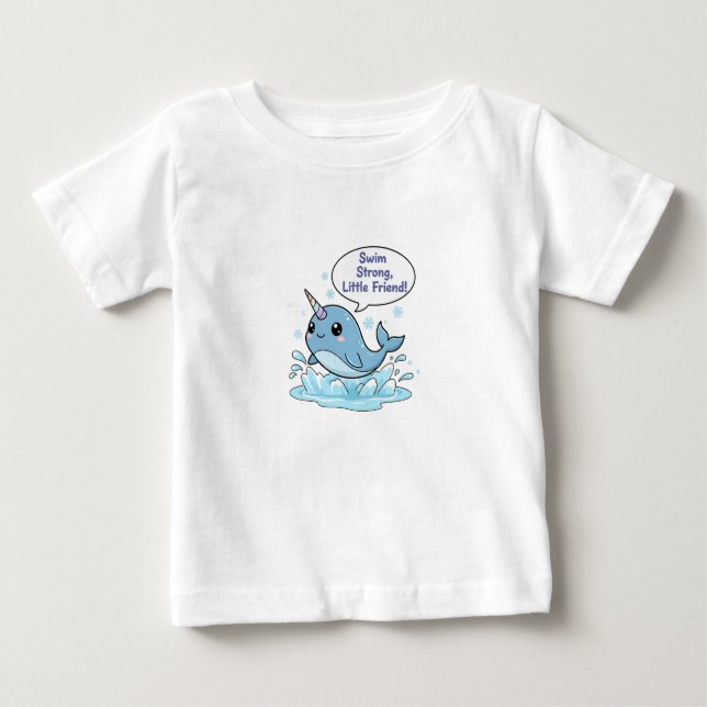 Camiseta Para Bebê Cute Narwhal Encouragement Quote (Frente)