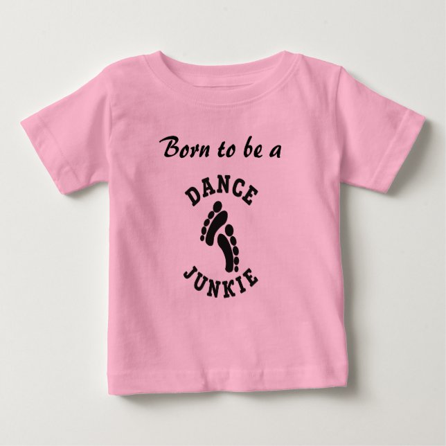 Camiseta Para Bebê Dance Junkie Baby T-Shirt (Frente)