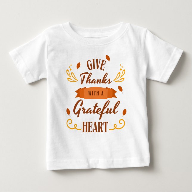 Camiseta Para Bebê Dê graças com um coração grato  (Frente)