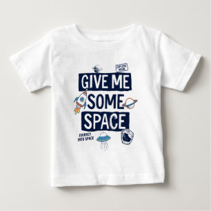 Camiseta Para Bebê Dê-Me Algum Espaço