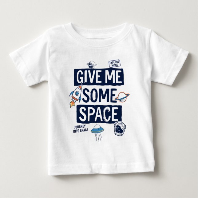 Camiseta Para Bebê Dê-Me Algum Espaço (Frente)