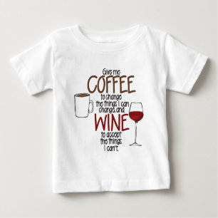 Camiseta Para Bebê Dê-me o café para mudar as coisas que eu posso e