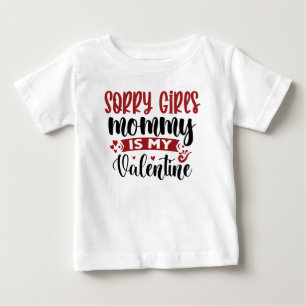 Camiseta Para Bebê Desculpe, meninas Mamães é meu Namorados