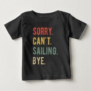 Camiseta Para Bebê Desculpe Não Posso Navegar Adeus II