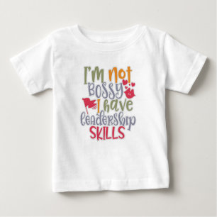 Camiseta Para Bebê Design Engraçado Não sou Chefe Tenho Capacidade De