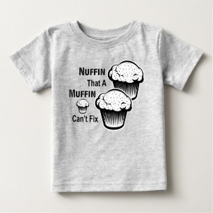 Camiseta Para Bebê Despreza que um Muffin não consegue consertar o To