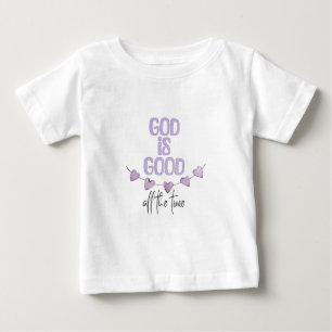 Camiseta Para Bebê Deus é bom o tempo todo
