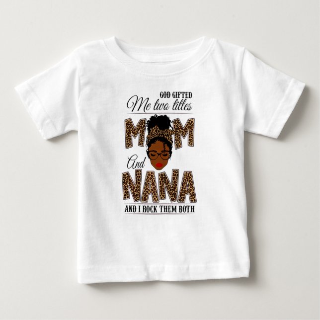 Camiseta Para Bebê Deus Me Deu Dois Títulos Mãe Nana Leopard Black (Frente)