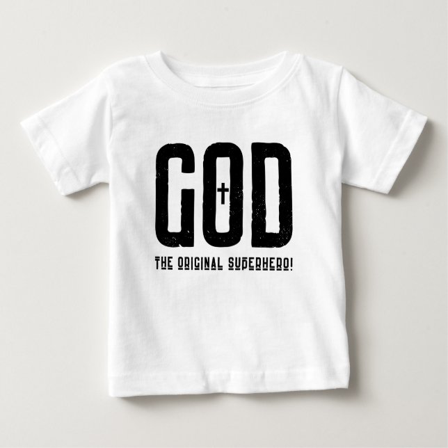 Camiseta Para Bebê Deus, o Super Herói Original da Cruz Bíblica (Frente)