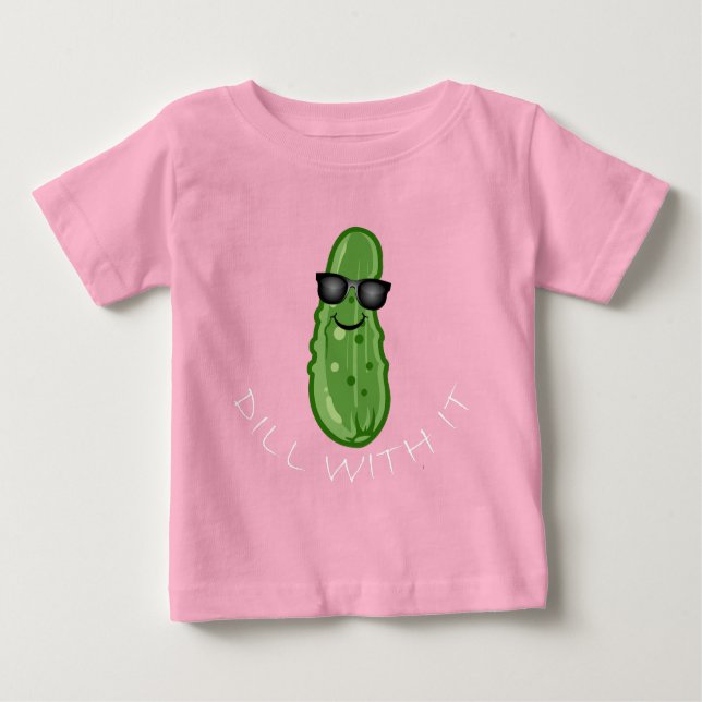Camiseta Para Bebê Dill With It Design - Baby Fine Jersey T Shirt (Frente)