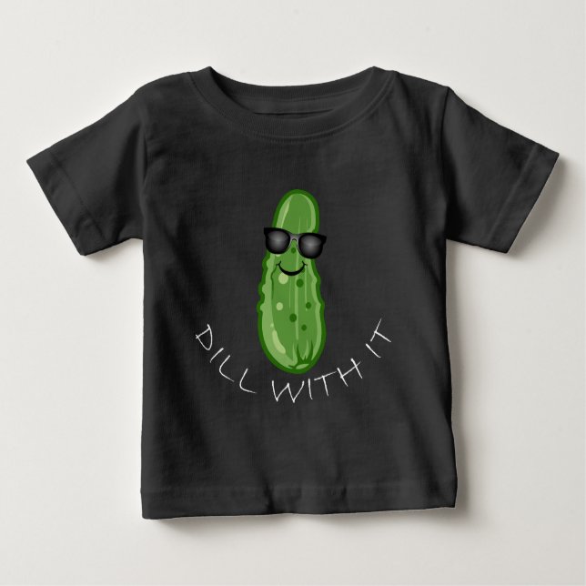 Camiseta Para Bebê Dill With It Design - Baby Fine Jersey T Shirt (Frente)