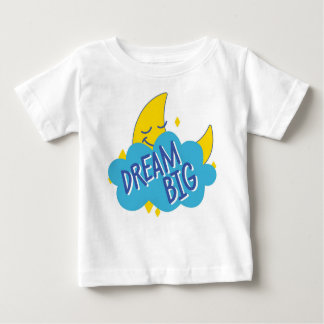 Camiseta Para Bebê Dream Big, Little One: Edição Pequena do Sonho