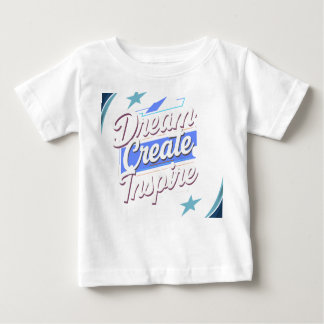 Camiseta Para Bebê Dream Create Inspire – Motivational Typography T-S