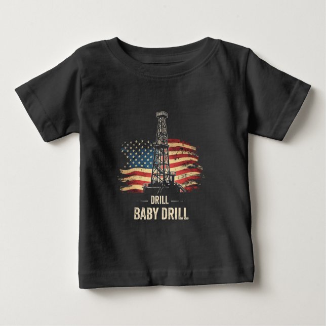Camiseta Para Bebê Drill Baby Drill American Trump Energy Economy (Frente)