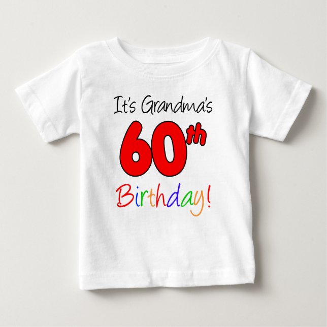 Camiseta Para Bebê É aniversário da avó o 60th para o neto (Frente)