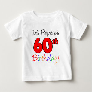 Camiseta Para Bebê É aniversário de Pepere o 60th