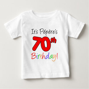 Camiseta Para Bebê É aniversário do 70 de Pepere