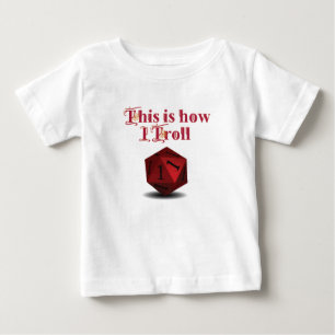 Camiseta Para Bebê É assim que eu Troll - Dice de Acerto Crítico