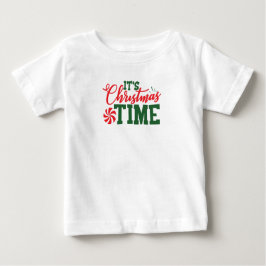Camiseta Para Bebê É hora de Natal