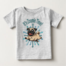 Camiseta Para Bebê É hora do Zoomie Pug