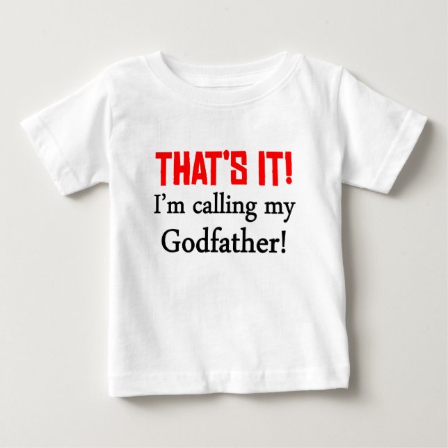Camiseta Para Bebê É isso. eu estou chamando meu padrinho (Frente)