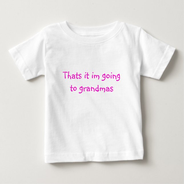 Camiseta Para Bebê É isso que eu vou fazer com vovó (Frente)