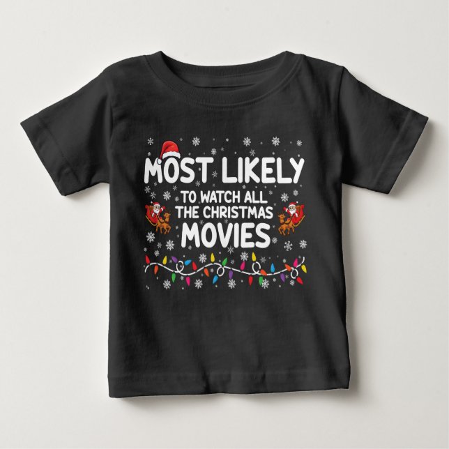 Camiseta Para Bebê É Mais Provável Assistir A Toda A Família De Filme (Frente)