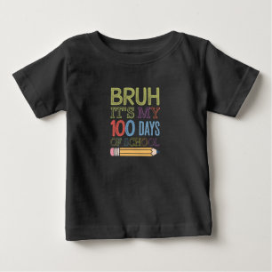 Camiseta Para Bebê É Meu 100 Dias De Escola Engraçado 100º Dia 