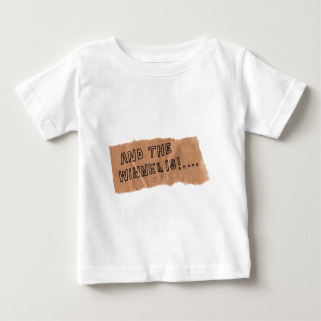 Camiseta Para Bebê E o vencedor é (Frente)
