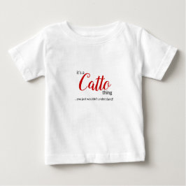 Camiseta Para Bebê É uma Coisa do Catto... Criança, Camiseta do Bebê