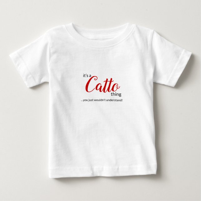 Camiseta Para Bebê É uma Coisa do Catto... Criança, Camiseta do Bebê (Frente)