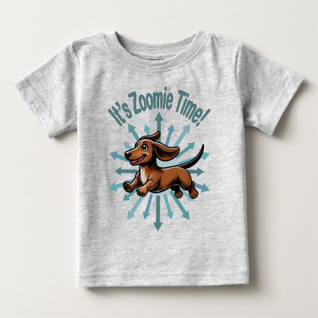 Camiseta Para Bebê É Zoomie Time Dachshund (Frente)