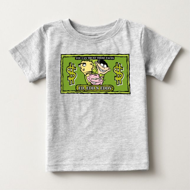 Camiseta Para Bebê Ed, Edd, um projeto de lei de dólares (Frente)