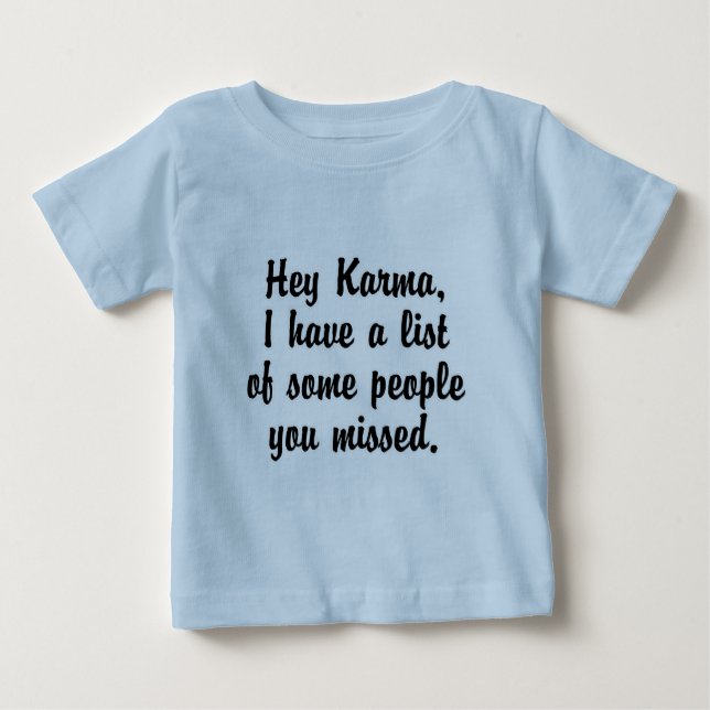 Camiseta Para Bebê Ei Karma... (Frente)
