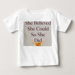 Camiseta Para Bebê Ela Acreditava Que Conseguiria Então Ela Fez Inspi