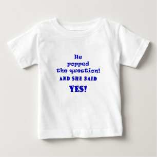 Camiseta Para Bebê Ele respondeu à pergunta e ela disse sim