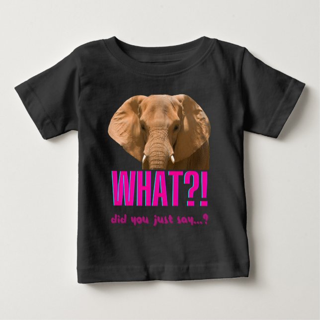 Camiseta Para Bebê Elefante, O Que Acabou De Dizer? (Frente)