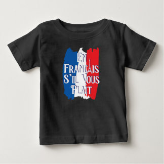 Camiseta Para Bebê En Francais S'il Vous Plait - Língua Francesa